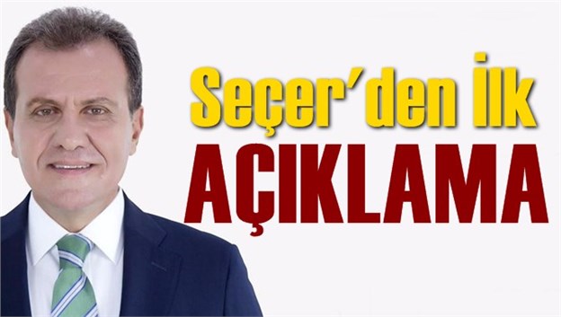 CHP'nin Mersin B&uuml;y&uuml;kşehir Belediye Başkan Adayı Vahap Se&ccedil;er'den ilk a&ccedil;ıklama