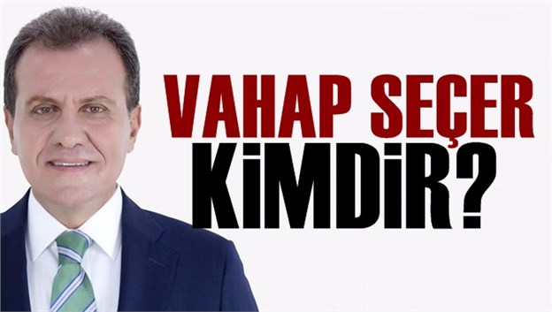 Vahap Se&ccedil;er Kimdir?
