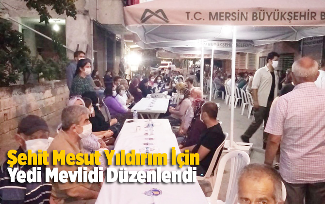Şehit Mesut Yıldırım İ&ccedil;in Yedi Mevlidi D&uuml;zenlendi