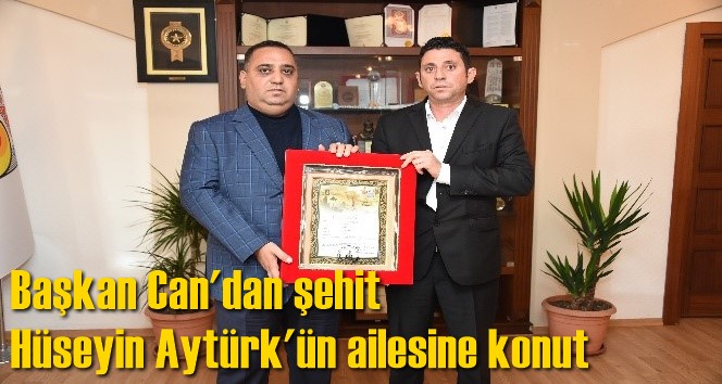 Başkan Can'dan şehit H&uuml;seyin Ayt&uuml;rk'&uuml;n ailesine konut