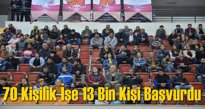 İşe alınacak 70 kişi kurayla belirlendi