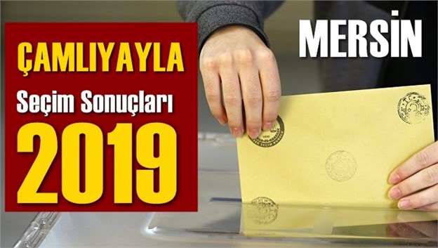 &Ccedil;amlıyayla Se&ccedil;im Sonu&ccedil;ları 2019, &Ccedil;amlıyayla hangi parti kazandı? Sandık sonu&ccedil;ları? Oy Oranları?  