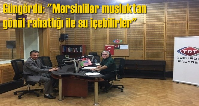 G&uuml;ng&ouml;rd&uuml;: "Mersinliler musluktan g&ouml;n&uuml;l rahatlığı ile su i&ccedil;ebilirler"