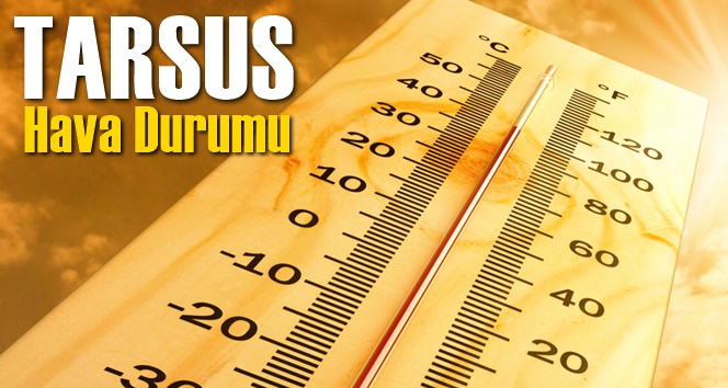 Tarsus Hava Durumu 5 G&uuml;nl&uuml;k