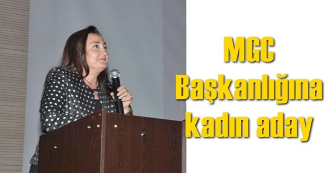 MGC Başkanlığına kadın aday