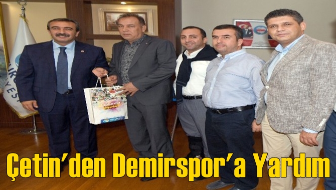 &Ccedil;etin&rsquo;den Demirspor&rsquo;a yardım