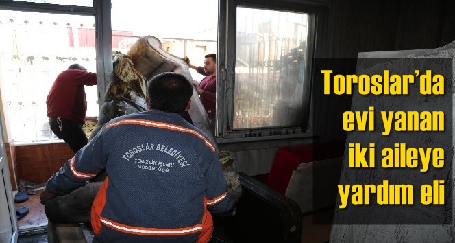 Toroslar&rsquo;da evi yanan iki aileye yardım eli