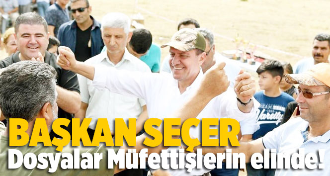 Se&ccedil;er, B&uuml;t&uuml;n Dosyaları A&ccedil;tırdım, Hepsi M&uuml;fettişlerin Elinde