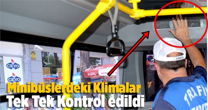 Mersin B&uuml;y&uuml;kşehir'den Minib&uuml;slere Klima ve A&ccedil;ık Kapı Denetimi