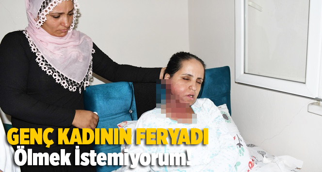 Gen&ccedil; Kadın'ın Feryadı, &Ouml;lmek İstemiyorum
