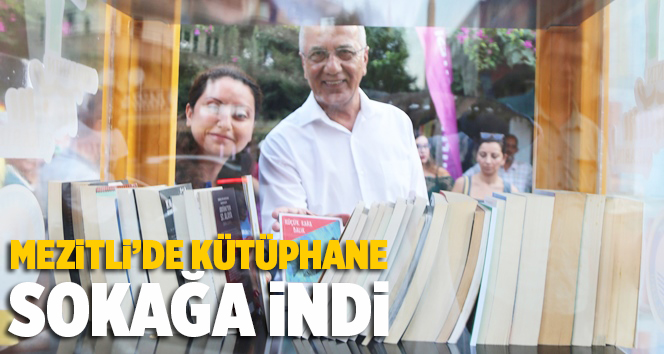 Mersin Mezitli'de K&uuml;t&uuml;phane Sokağa İndi