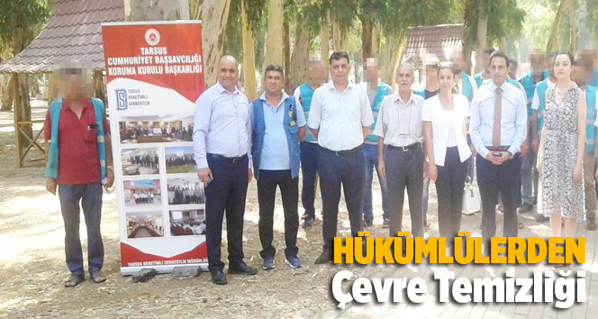 Tarsus Denetimli Serbestlik M&uuml;d&uuml;rl&uuml;ğ&uuml;nce Temiz &Ccedil;evre Projesi Kapsamında Mesire Alanı Temizlendi