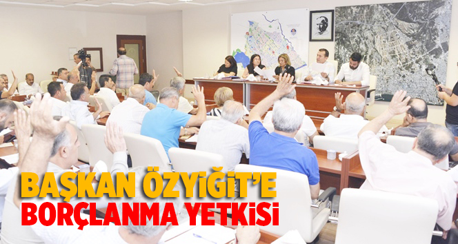 Yenişehir Belediye Meclisi Başkan Abdullah &Ouml;zyiğit&rsquo;e Bor&ccedil;lanma Yetkisi Verdi
