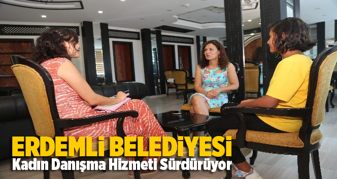 Erdemi'de Kadın Danışma Merkezi hizmete devam ediyor