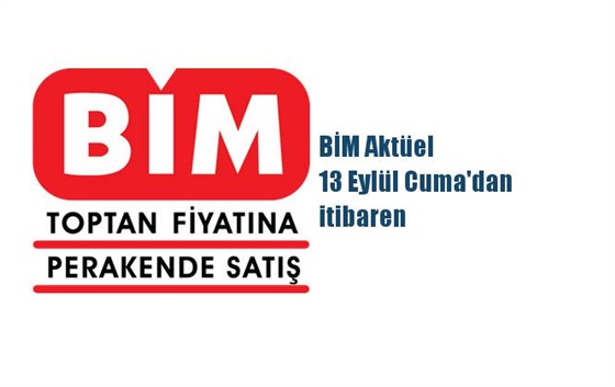 BİM Akt&uuml;el 13 Eyl&uuml;l Cuma'dan itibaren İndirimli &Uuml;r&uuml;nlerin Listelendiği Akt&uuml;el