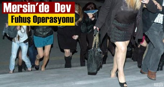 Mersin&rsquo;de fuhuş operasyonu